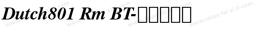Dutch801 Rm BT字体转换
